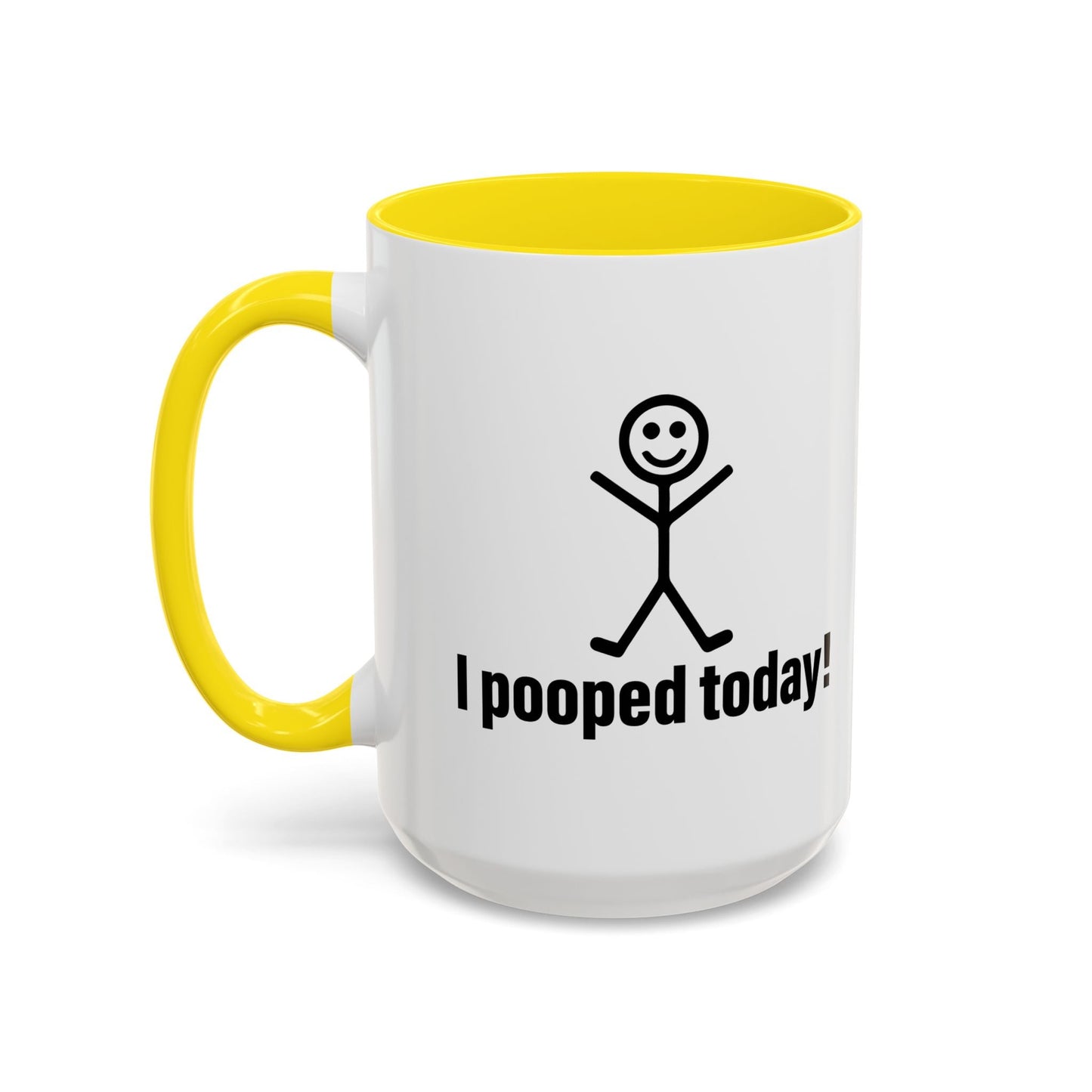 I POOPED TODAY Accent BiColor Funny Sarcastic Mug