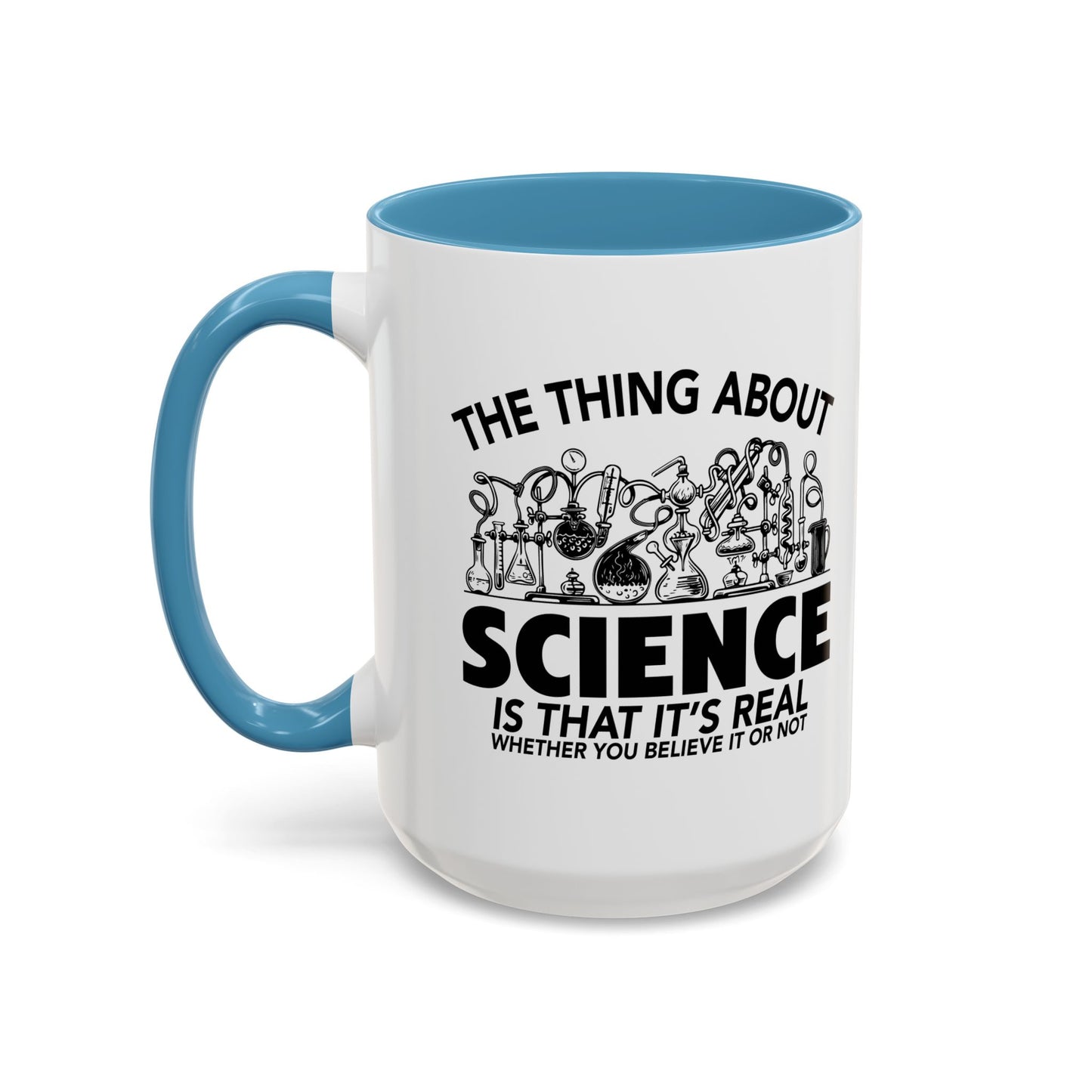 THE THING ABOUT A SCIENCE Accent BiColor Funny Sarcastic Mug