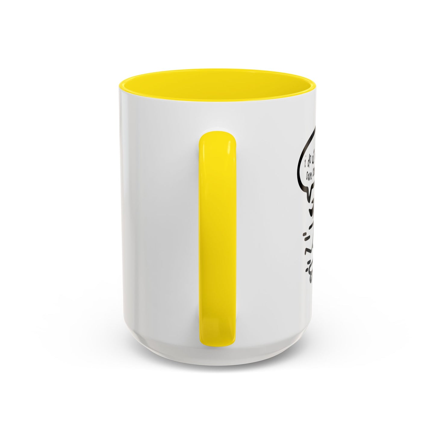 I DO ALL MY OWN STUNTS Accent BiColor Funny Sarcastic Mug