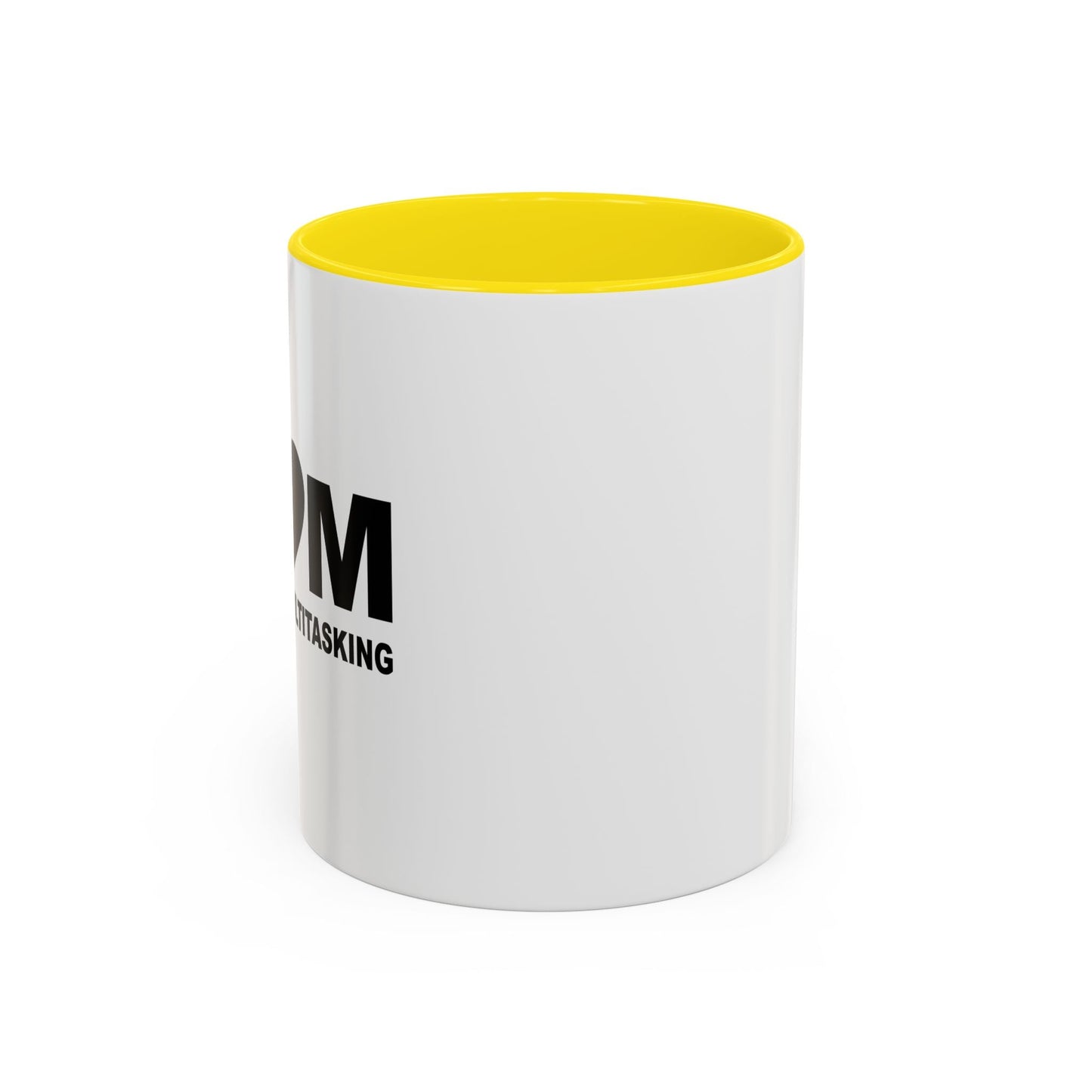 MASTER OF MULTITASKING Accent BiColor Funny Sarcastic Mug