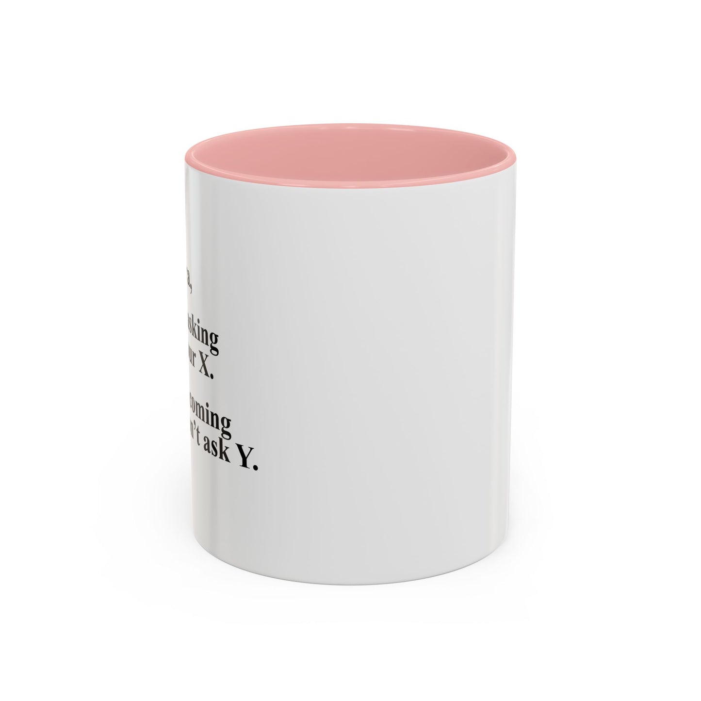 DEAR ALGEBRA Accent BiColor Funny Sarcastic Mug