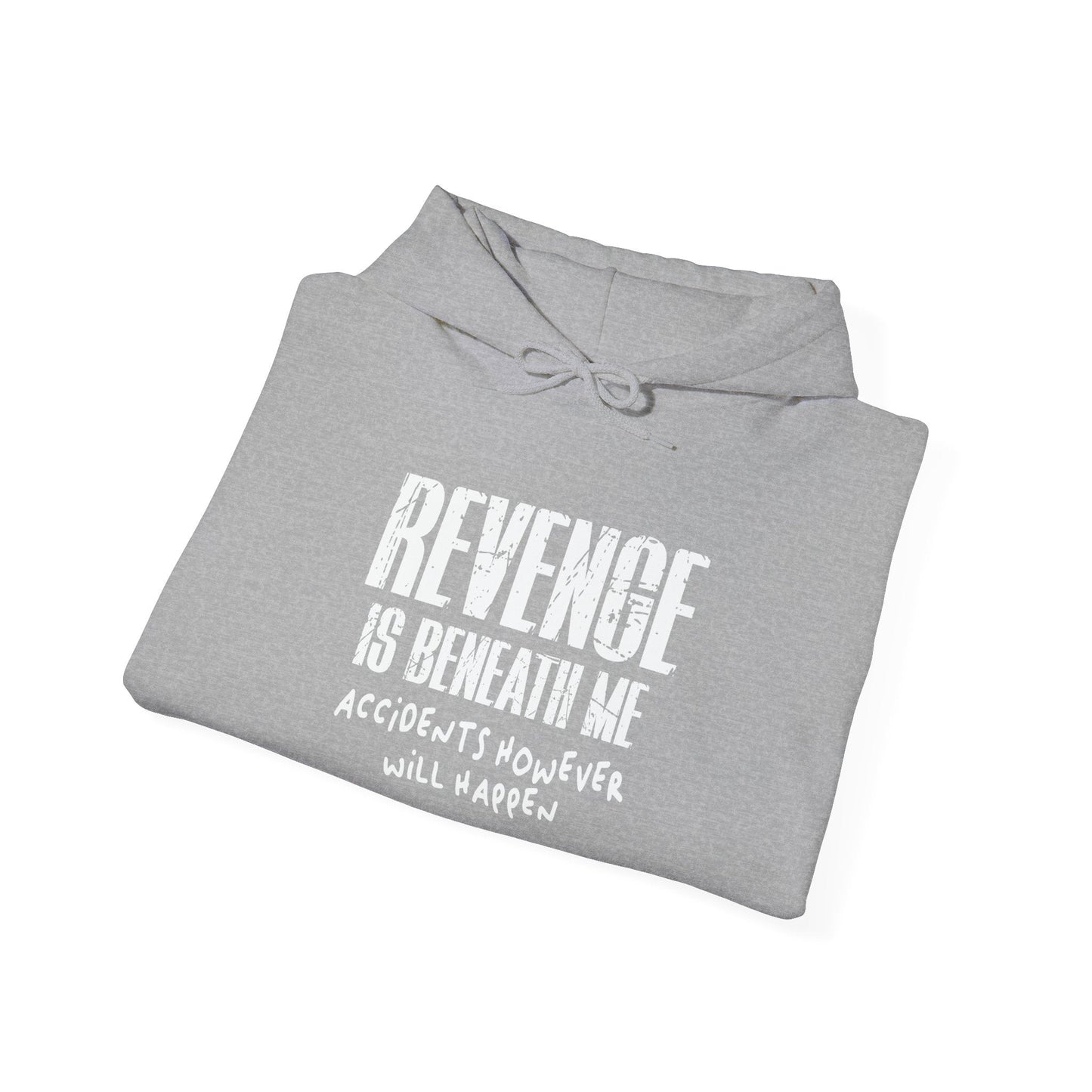 REVENGE IS BENEATH ME - Premium Unisex Funny Sarcastic Black Hoodie Sweatshirt