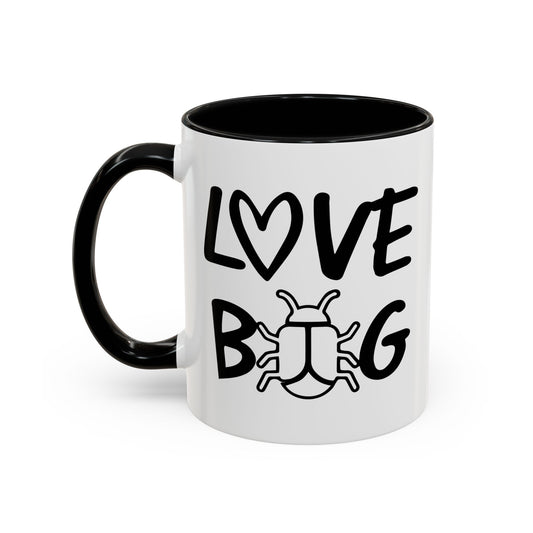 LOVE BUG Accent BiColor Funny Sarcastic Mug