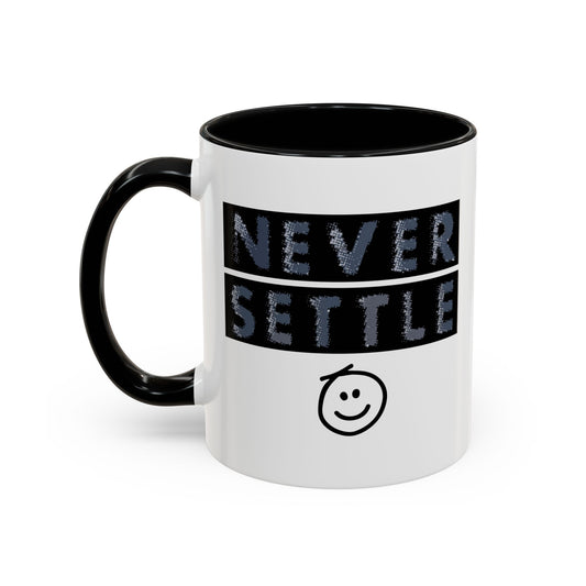 NEVER SETTLE Accent BiColor Funny Sarcastic Mug