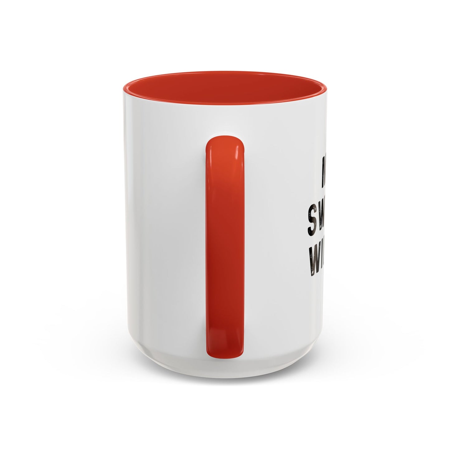 MAYBE SWEARING WILL HELP Accent BiColor Funny Sarcastic Mug