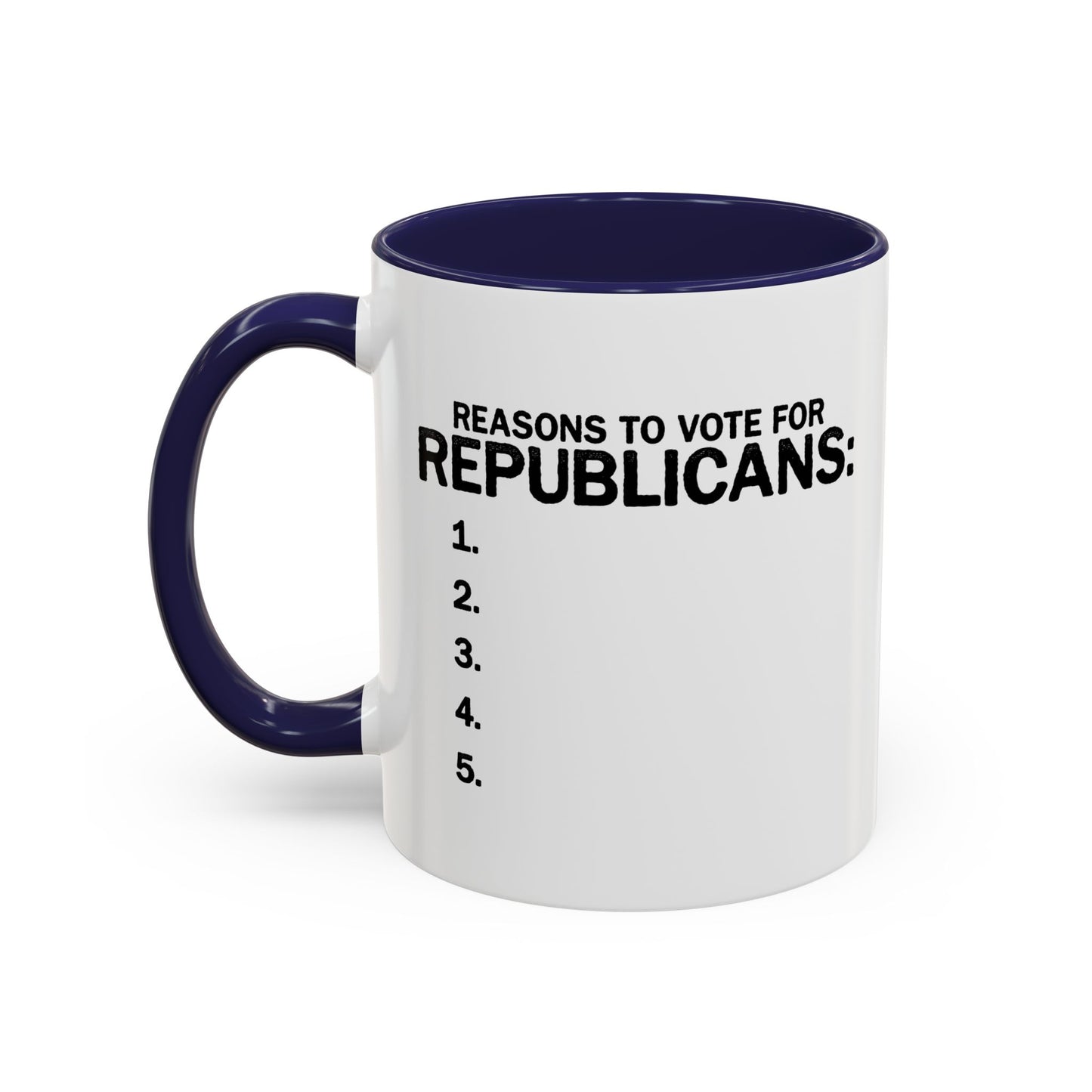 REASONS TO VOTE FOR REPUBLICANS Accent BiColor Funny Sarcastic Mug