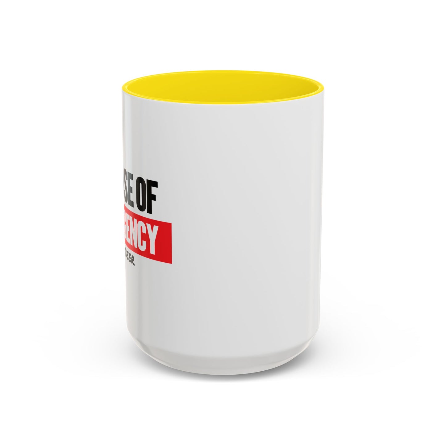 IN CASE OF EMERGENCY Accent BiColor Funny Sarcastic Mug