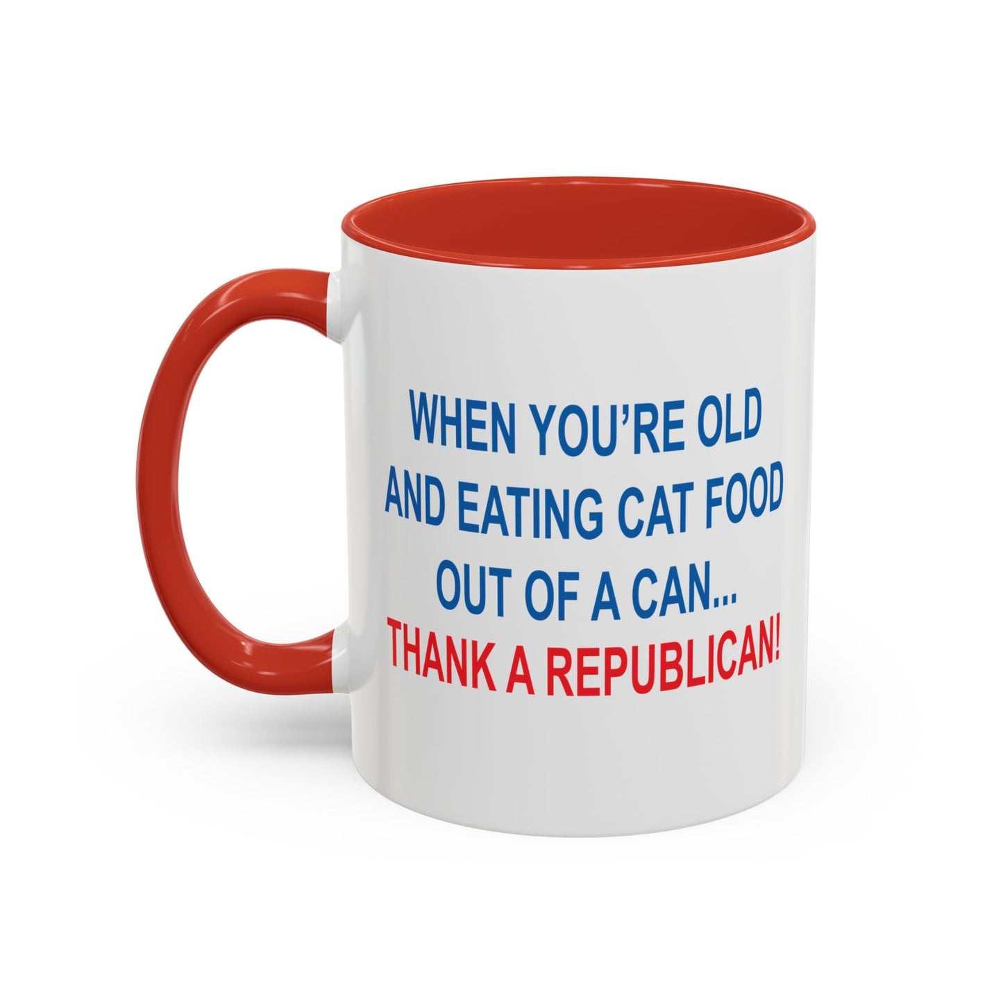 THANK A REPUBLICAN Accent BiColor Funny Sarcastic Mug