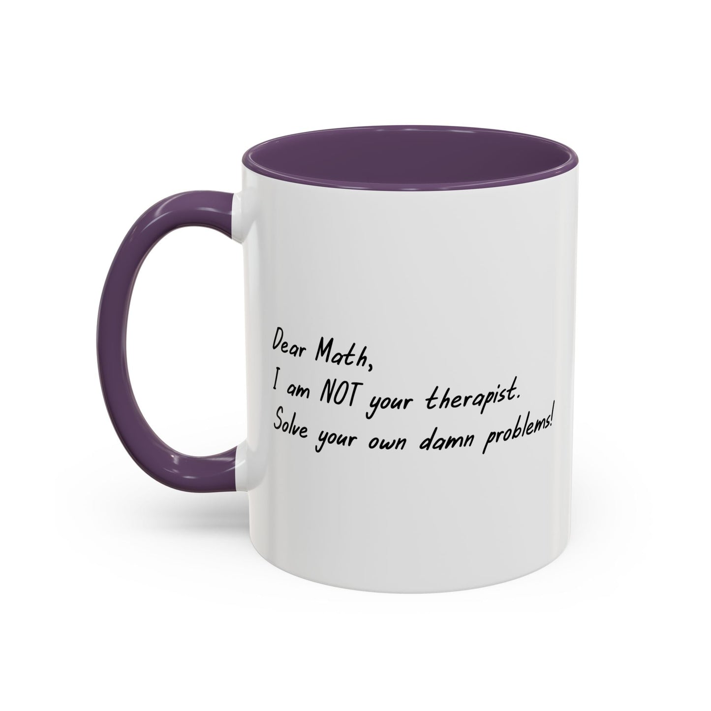 I AM NOT YOUR THERAPIST Accent BiColor Funny Sarcastic Mug