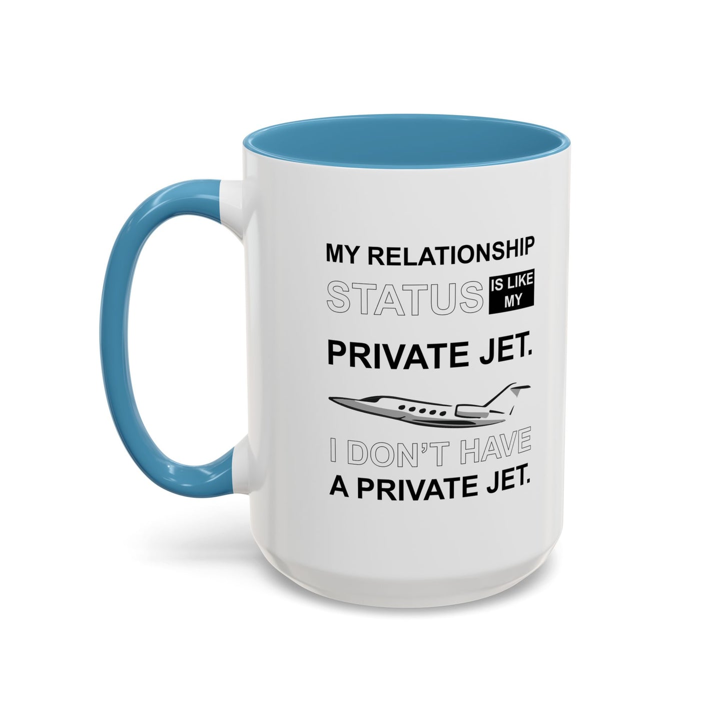 MY RELATIONSHIP STATUS Accent BiColor Funny Sarcastic Mug