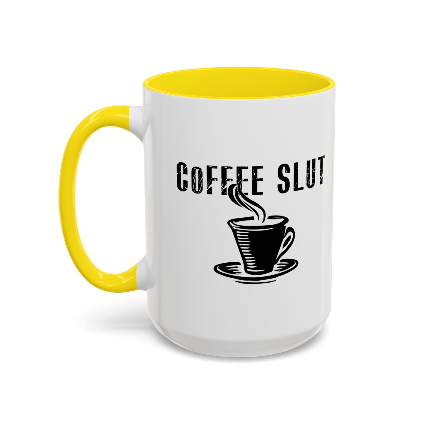 COFFEE SLUT Accent BiColor Funny Sarcastic Mug