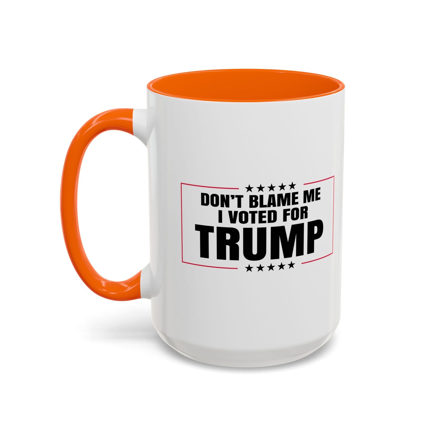 I VOTED FOR TRUMP Accent BiColor Funny Sarcastic Mug