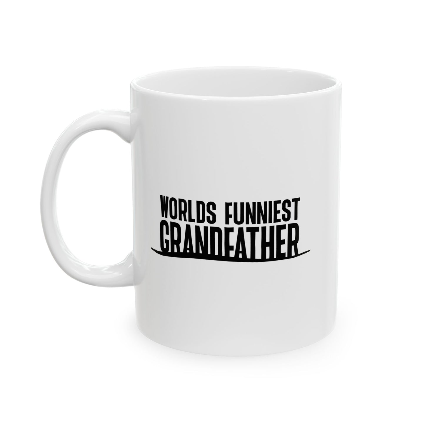 WORLDS FUNNIEST GRANDFATHER FUNNY SARCASTIC MUG