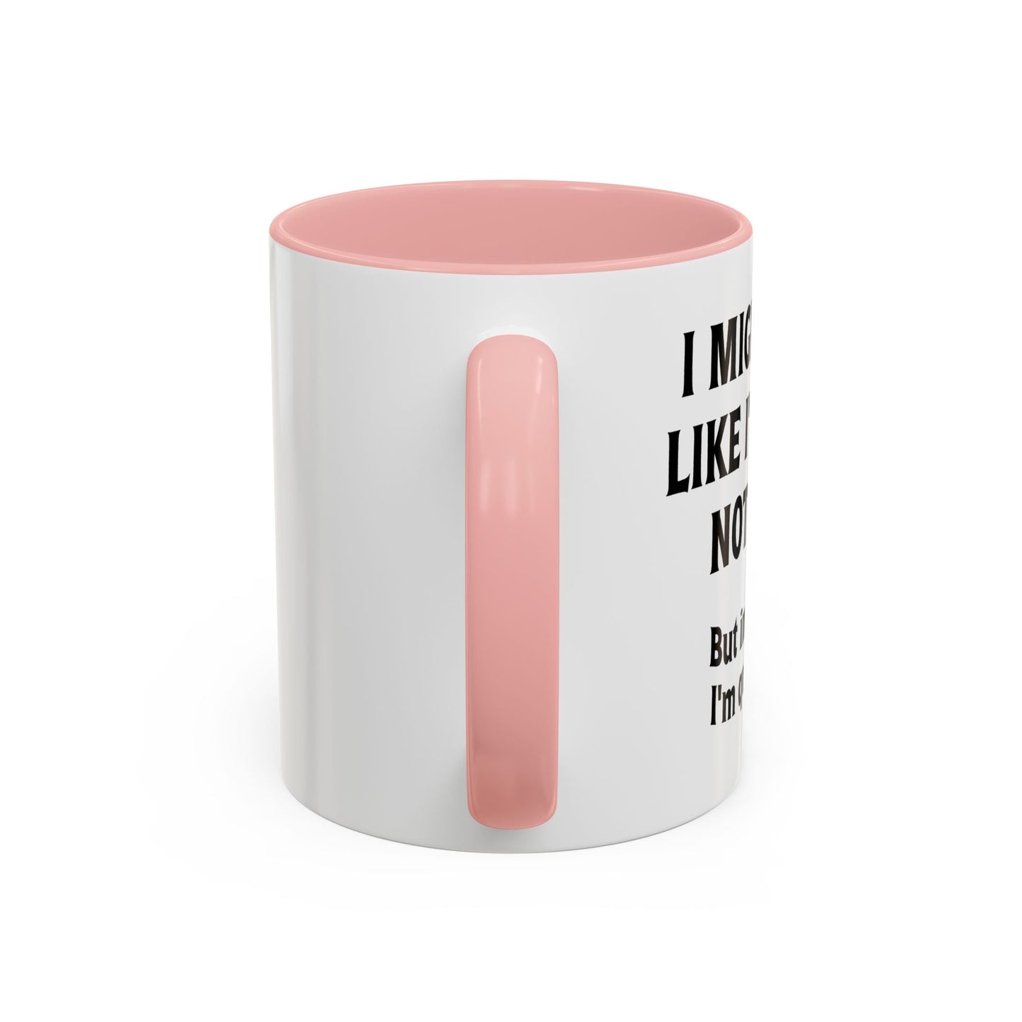 IN MY HEAD IM QUITE BUSY Accent BiColor Funny Sarcastic Mug