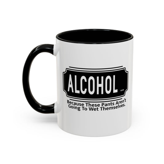 WHY ALCOHOL!? Accent BiColor Funny Sarcastic Mug