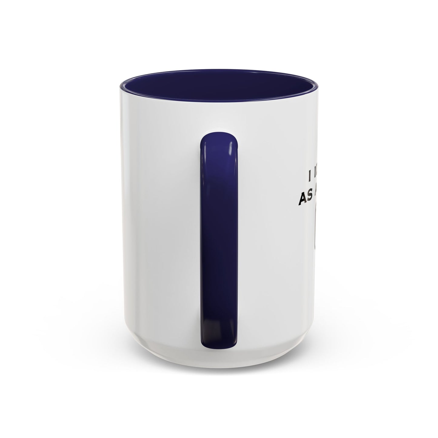 I IDENTIFY AS A PATRIOT Accent BiColor Funny Sarcastic Mug