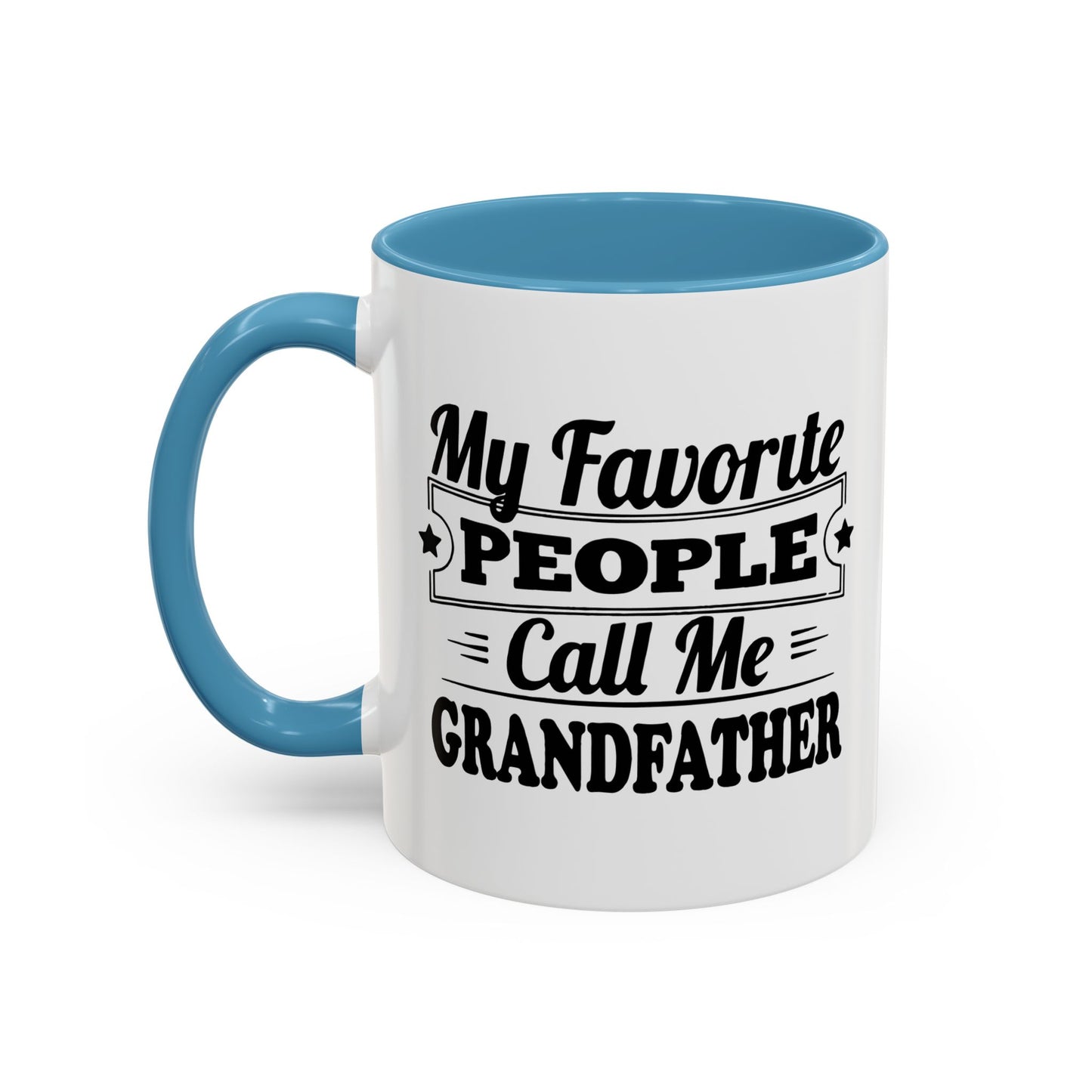 MY FAVORITE PEOPLE CALL ME GRANDPA Accent BiColor Funny Sarcastic Mug