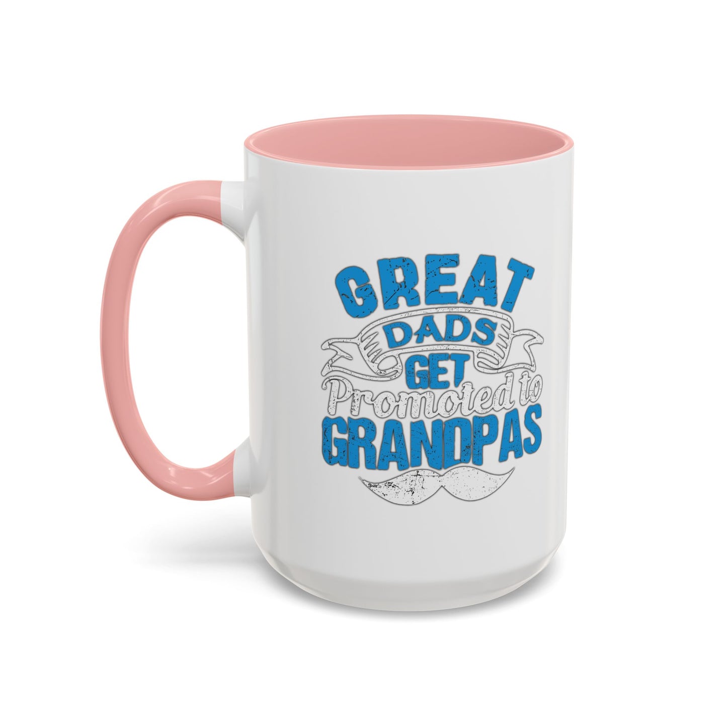 GREAT DADS GET PROMOTED TO GRANDPAS Accent BiColor Funny Sarcastic Mug