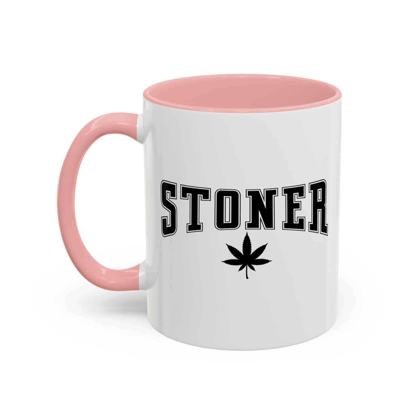 STONER Accent BiColor Funny Sarcastic Mug