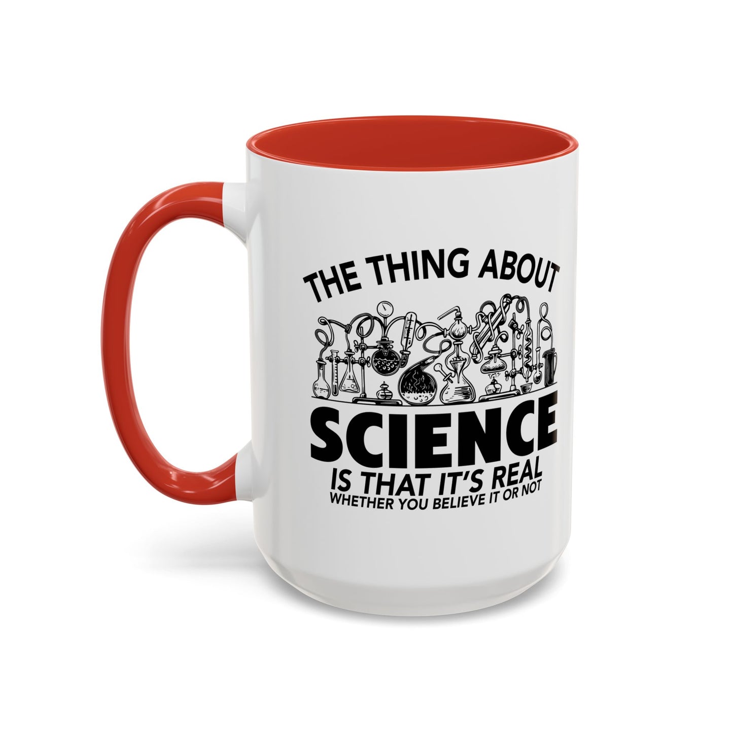 THE THING ABOUT A SCIENCE Accent BiColor Funny Sarcastic Mug