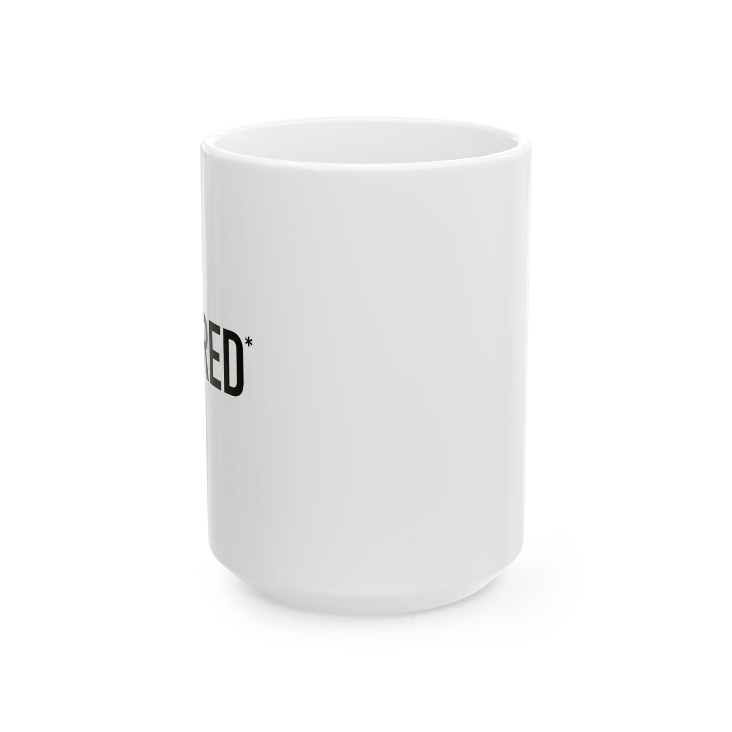 RETIRED. SEE SPOUSE FOR DETAILS FUNNY SARCASTIC WHITE MUG