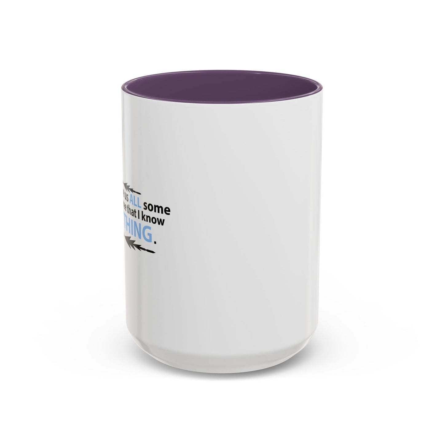 LET'S JUST SAVE US ALL SOMETIME Accent BiColor Funny Sarcastic Mug