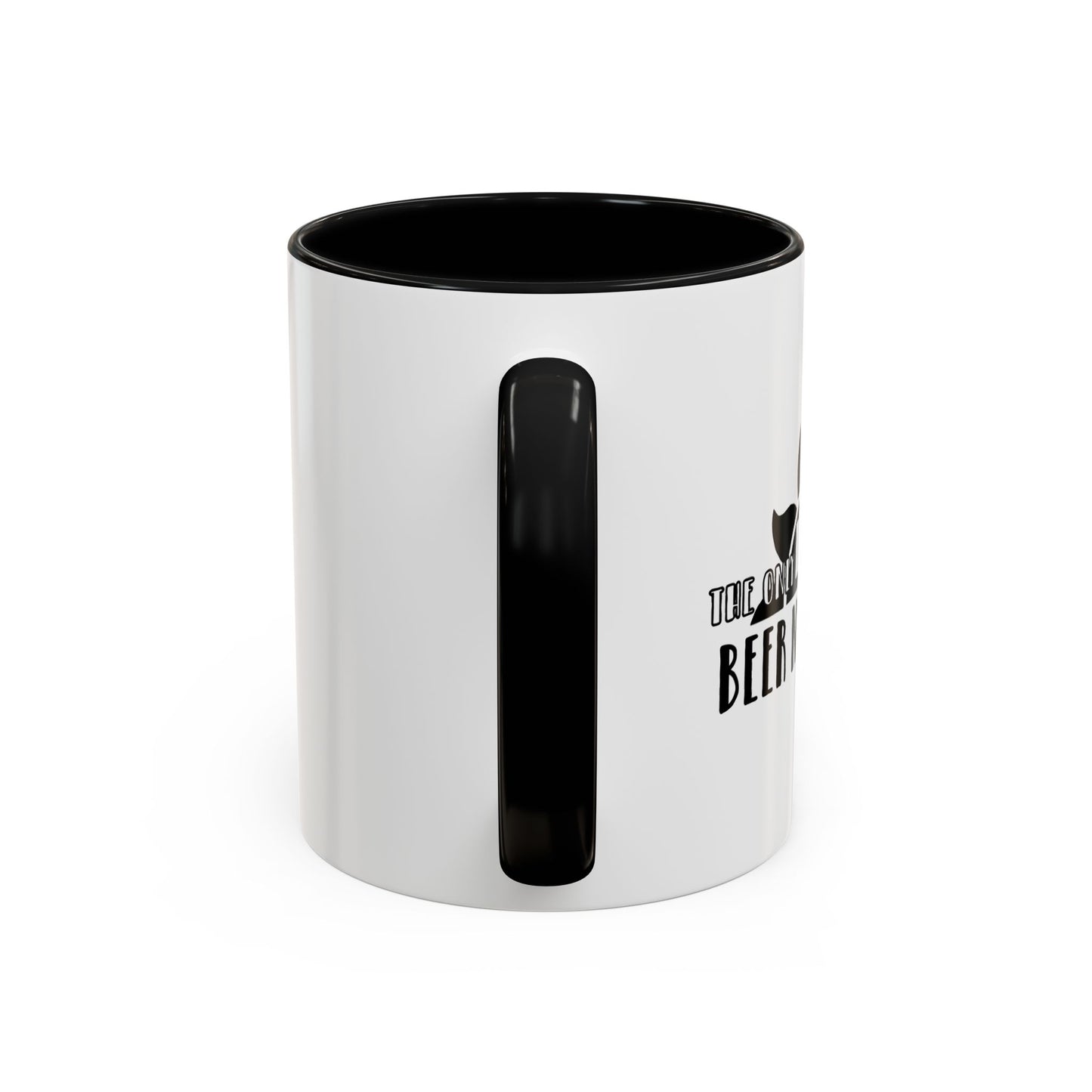 THE ONLY BS IS NEED IS... Accent BiColor Funny Sarcastic Mug