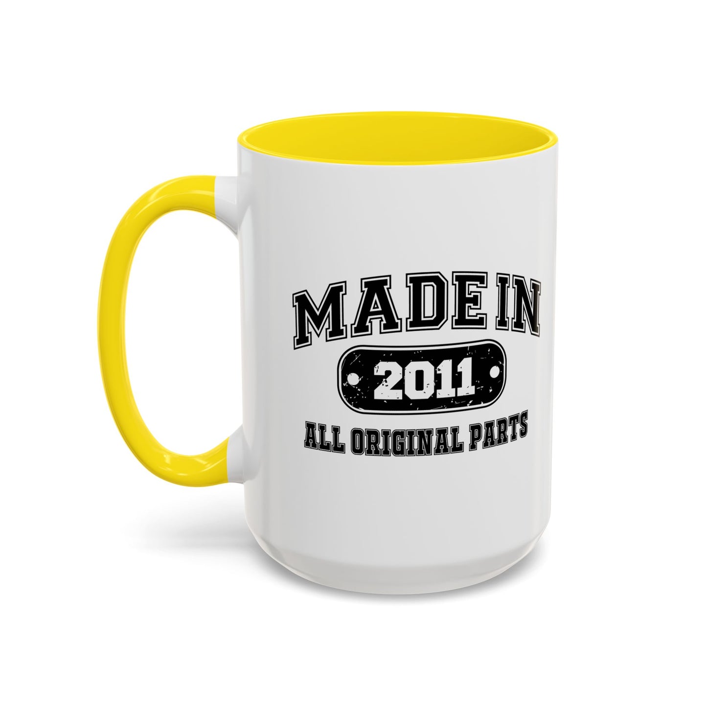 MADE IN 2011 Accent BiColor Funny Sarcastic Mug