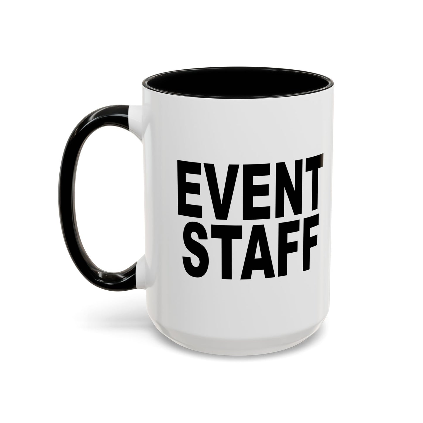 EVENT STAFF Accent BiColor Funny Sarcastic Mug