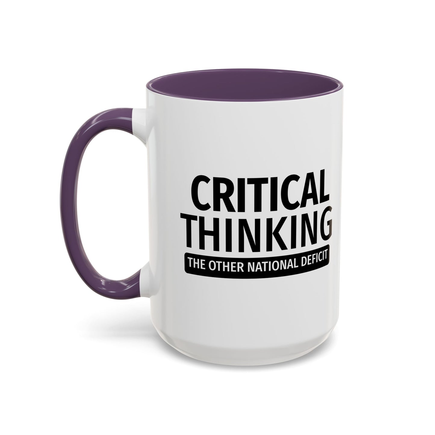 CRITICAL THINKING Accent BiColor Funny Sarcastic Mug