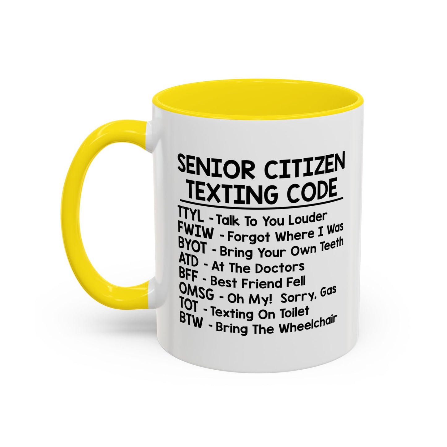 SENIOR CITIZEN TEXTING CODE Accent BiColor Funny Sarcastic Mug