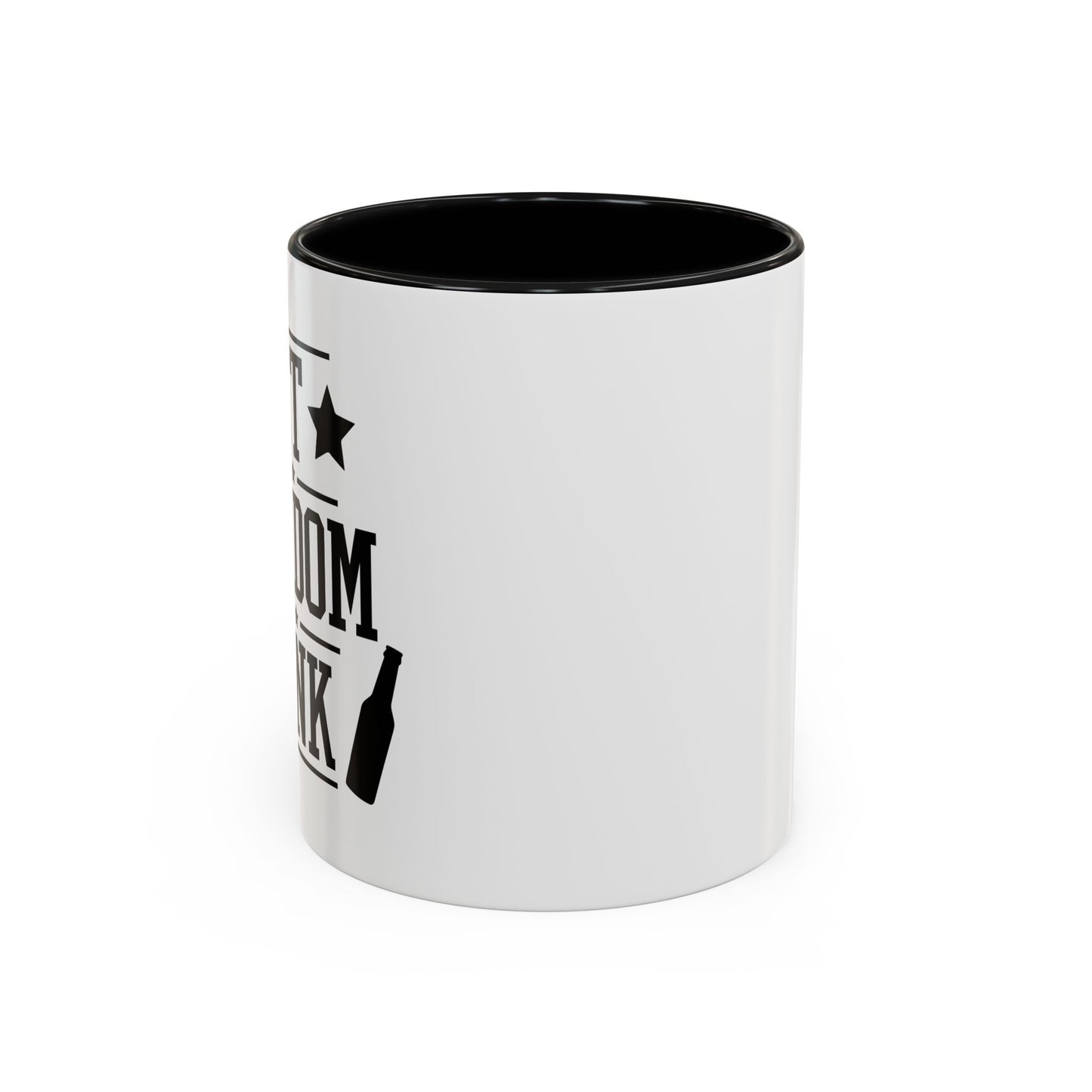 LET FREEDOM DRINK Accent BiColor Funny Sarcastic Mug