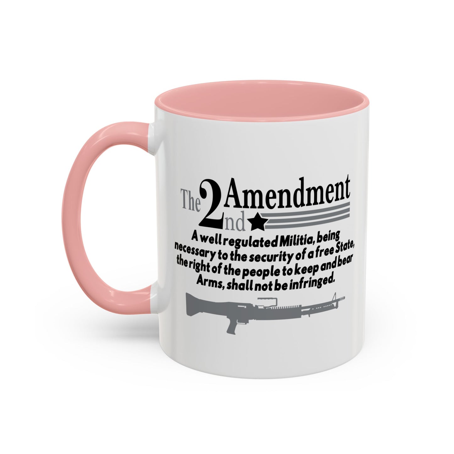 THE 2NS AMENDMENT Accent BiColor Funny Sarcastic Mug