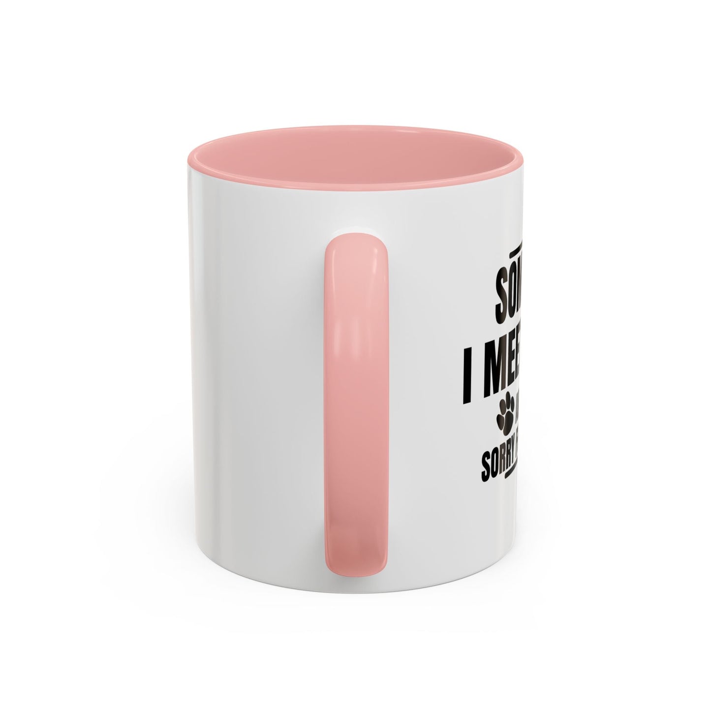 I FEEL SORRY FOR THEIR DOG Accent BiColor Funny Sarcastic Mug