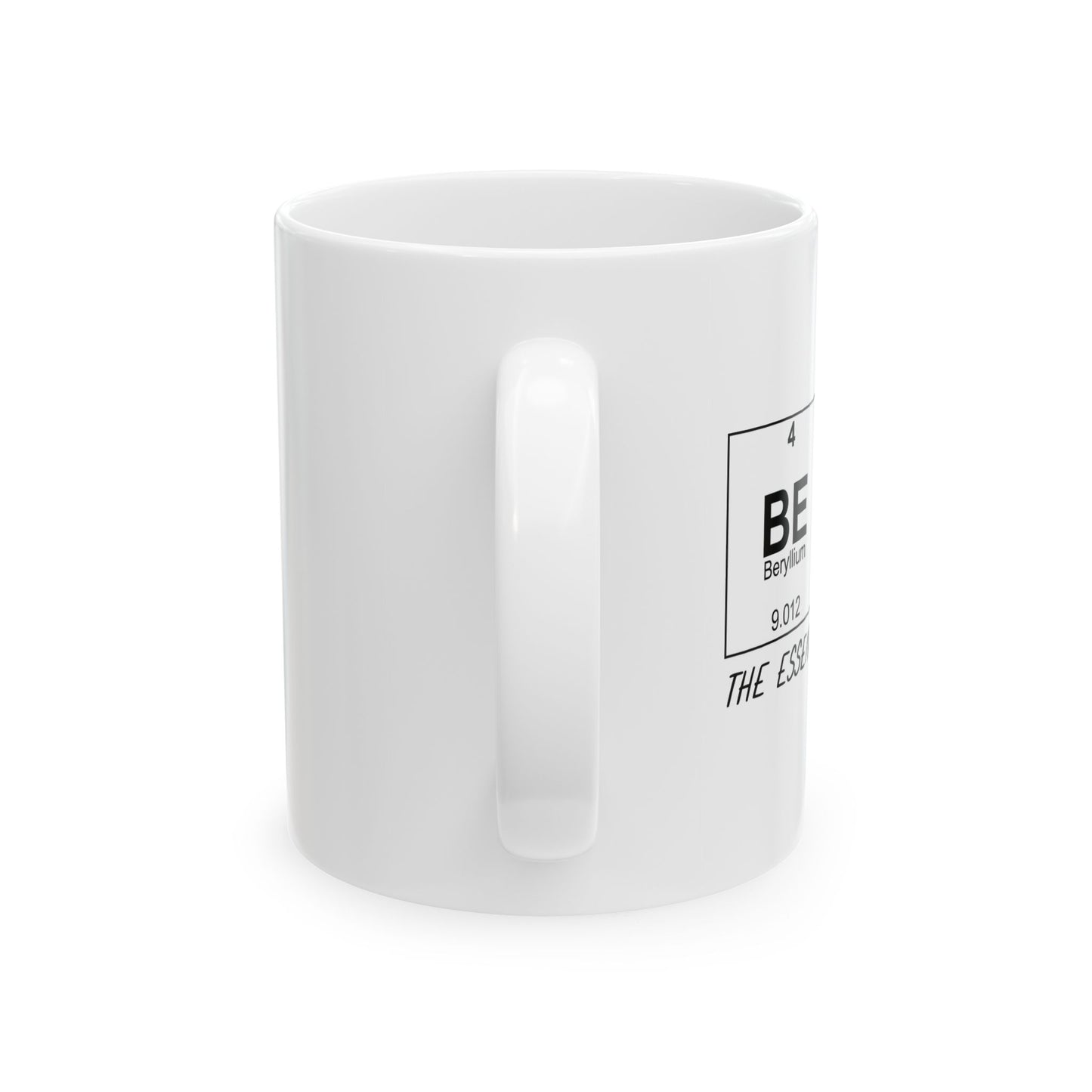 BEER THE ESSENTIAL ELEMENT FUNNY SARCASTIC WHITE MUG