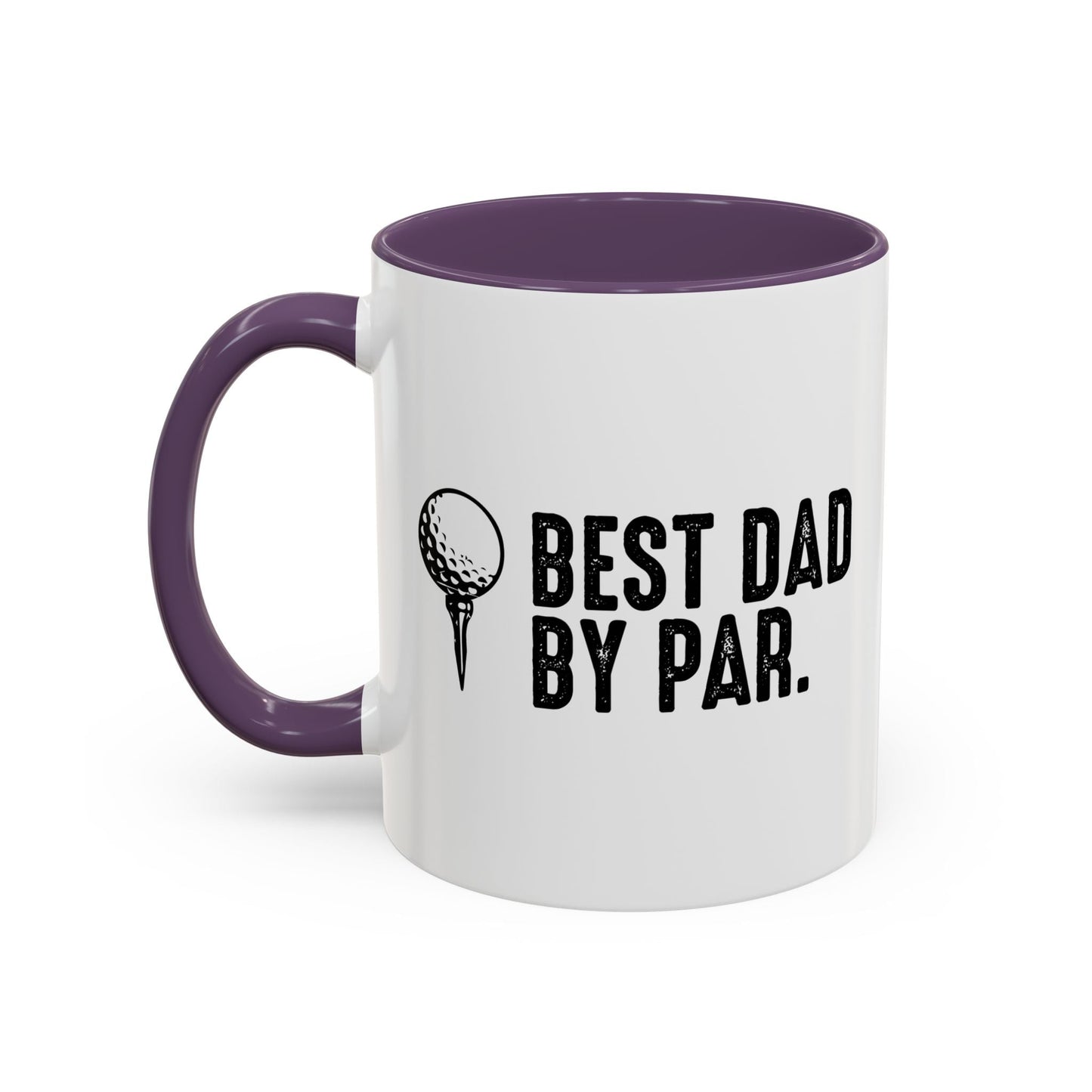 BEST DAD BY PAR Accent BiColor Funny Sarcastic Mug