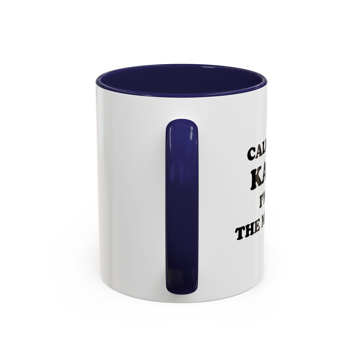 CALM DOWN KAREN Accent BiColor Funny Sarcastic Mug