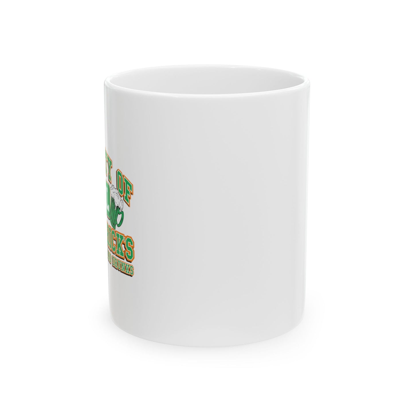 PROPERTY OF ST. PATRICKS FUNNY SARCASTIC WHITE MUG