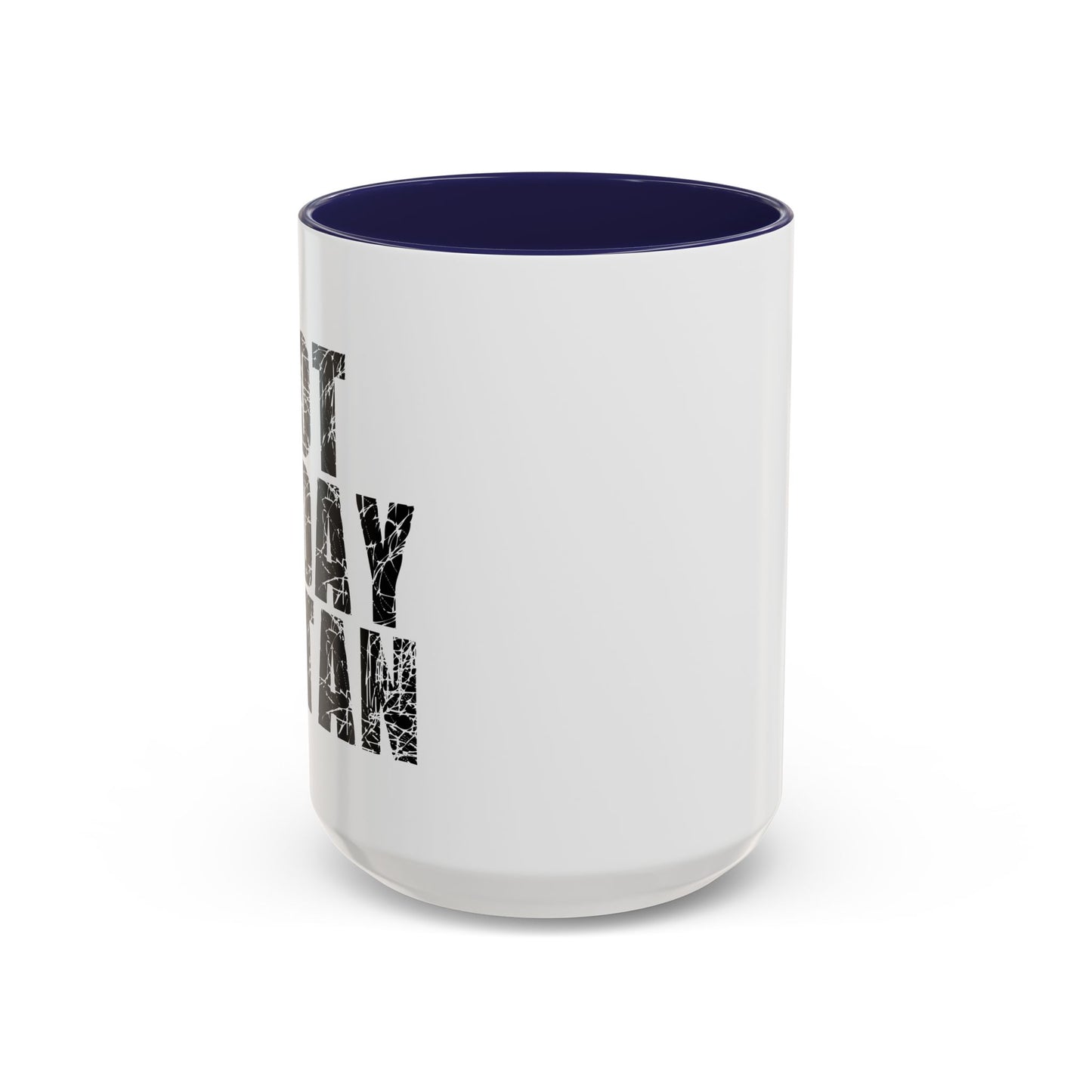 NOT TODAY SATAN Accent BiColor Funny Sarcastic Mug