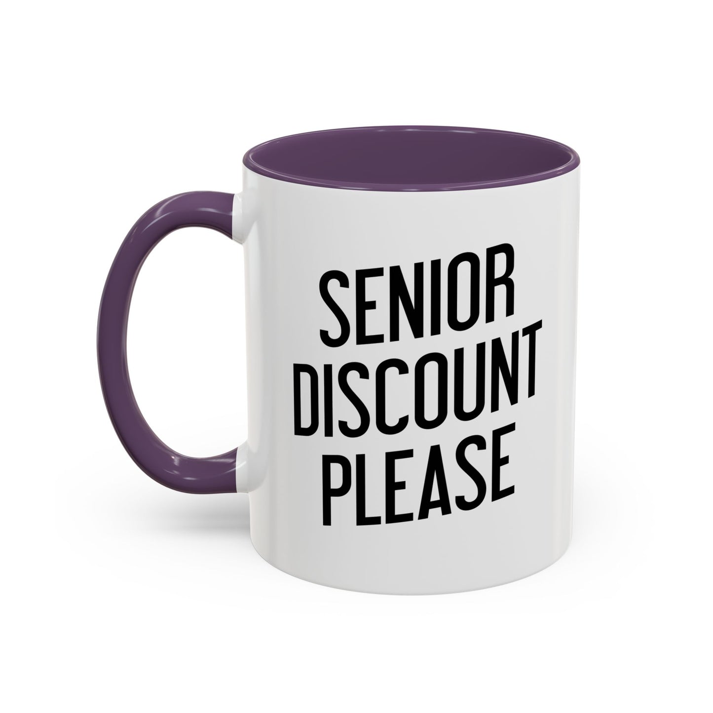 SENIOR DISCOUNT PLEASE Accent BiColor Funny Sarcastic Mug