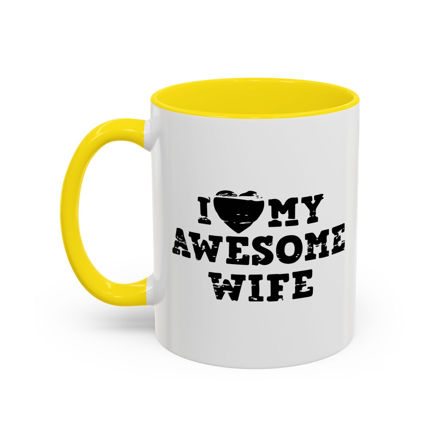 I HEART MY AWESOME WIFE Accent BiColor Funny Sarcastic Mug