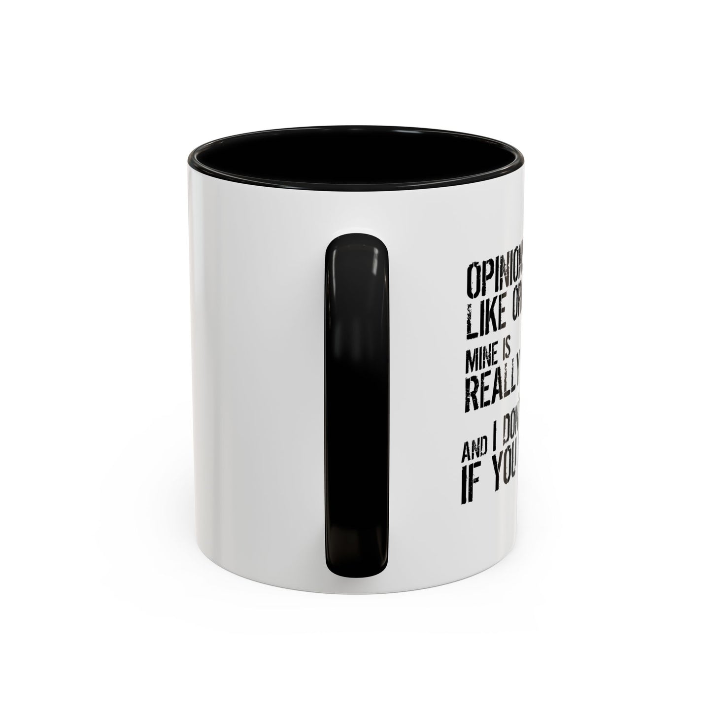 OPINION ARE LIKE ORGASMS Accent BiColor Funny Sarcastic Mug