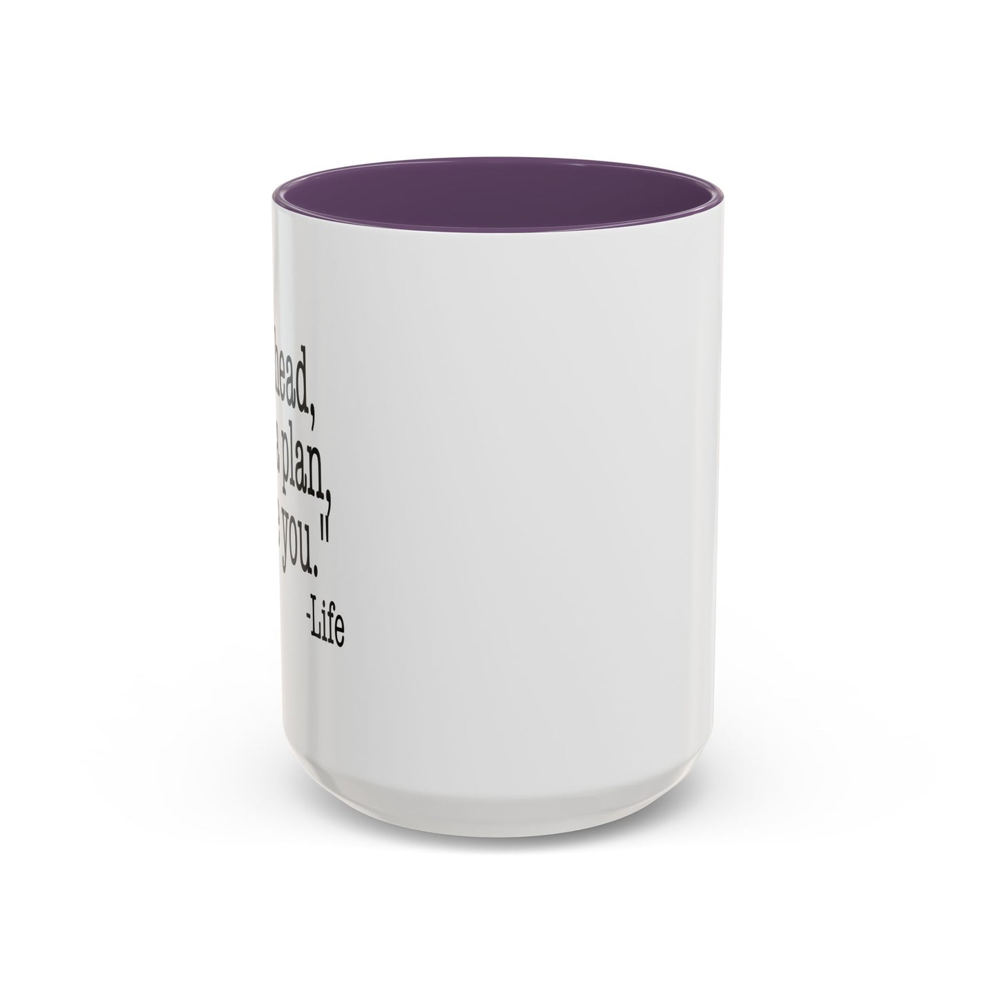 GO AHEAD MAKE A PLAN, I DARE YOU Accent BiColor Funny Sarcastic Mug