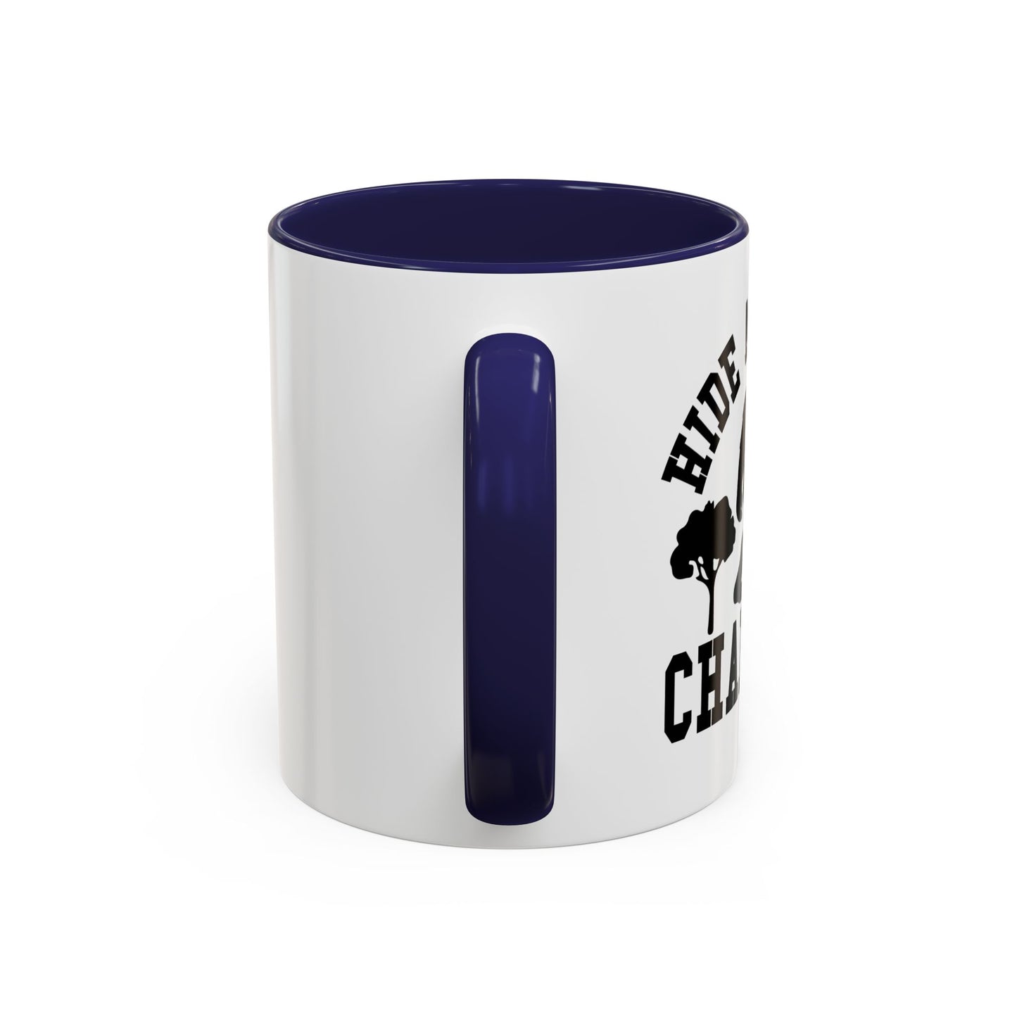 HIDE AND SEEK Accent BiColor Funny Sarcastic Mug