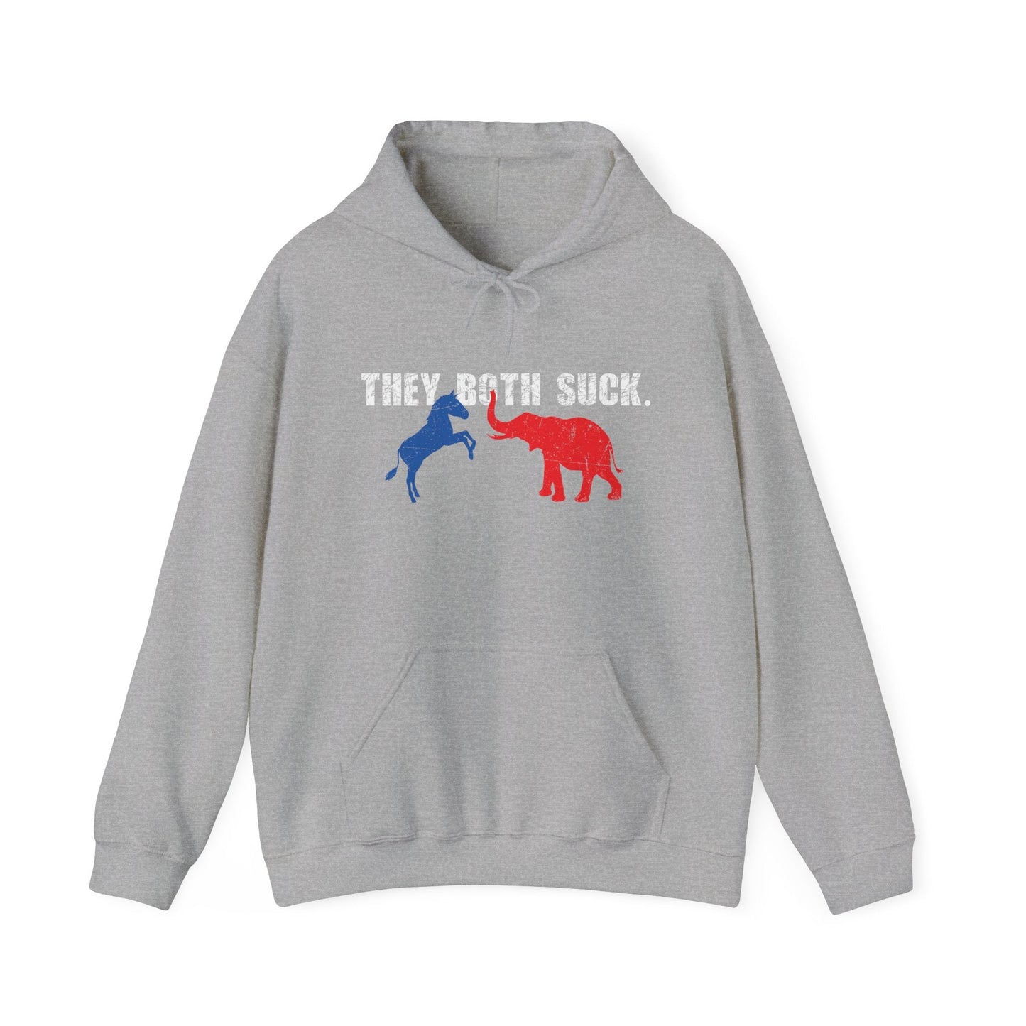 THEY BOTH SUCK. - Premium Unisex Funny Sarcastic Black Hoodie Sweatshirt