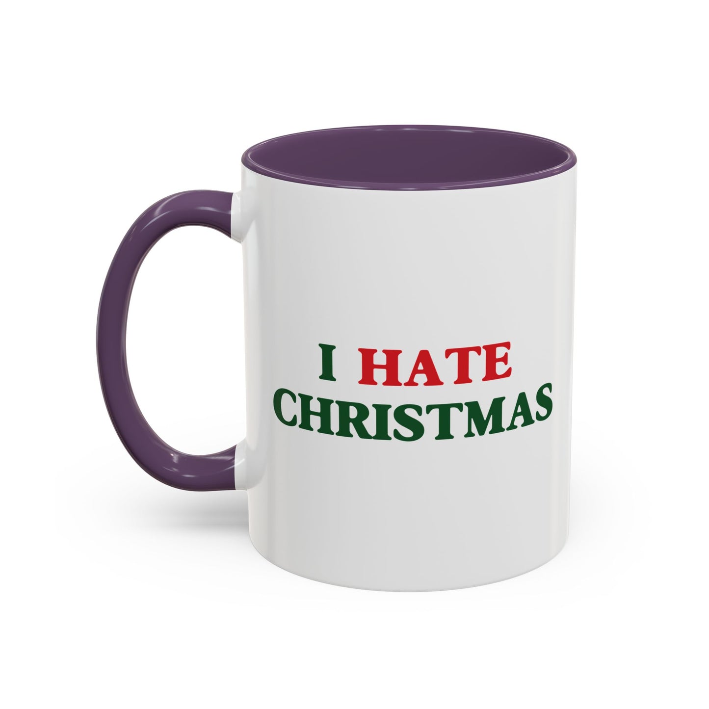 I HATE CHRISTMAS Accent BiColor Funny Sarcastic Mug