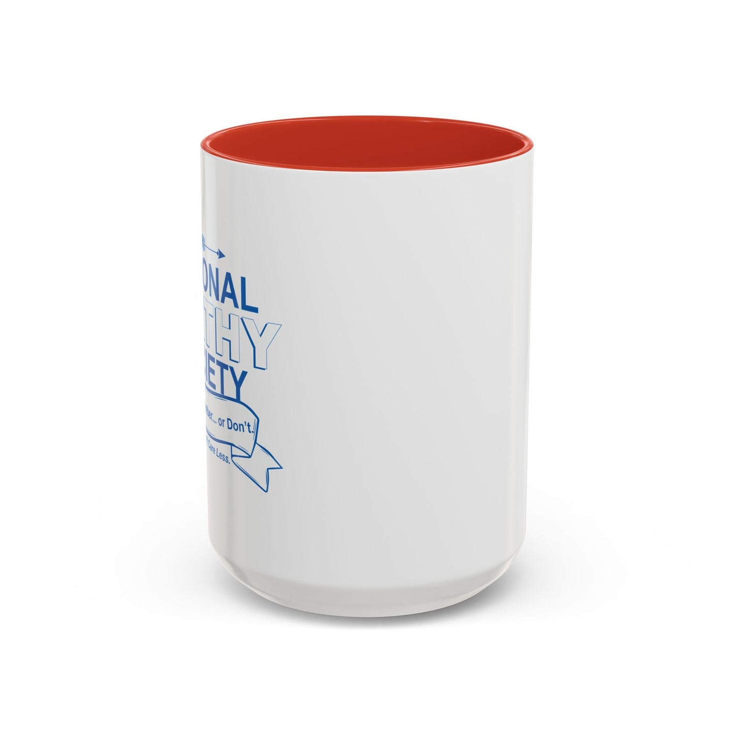 NATIONAL APATHY SOCIETY Accent BiColor Funny Sarcastic Mug