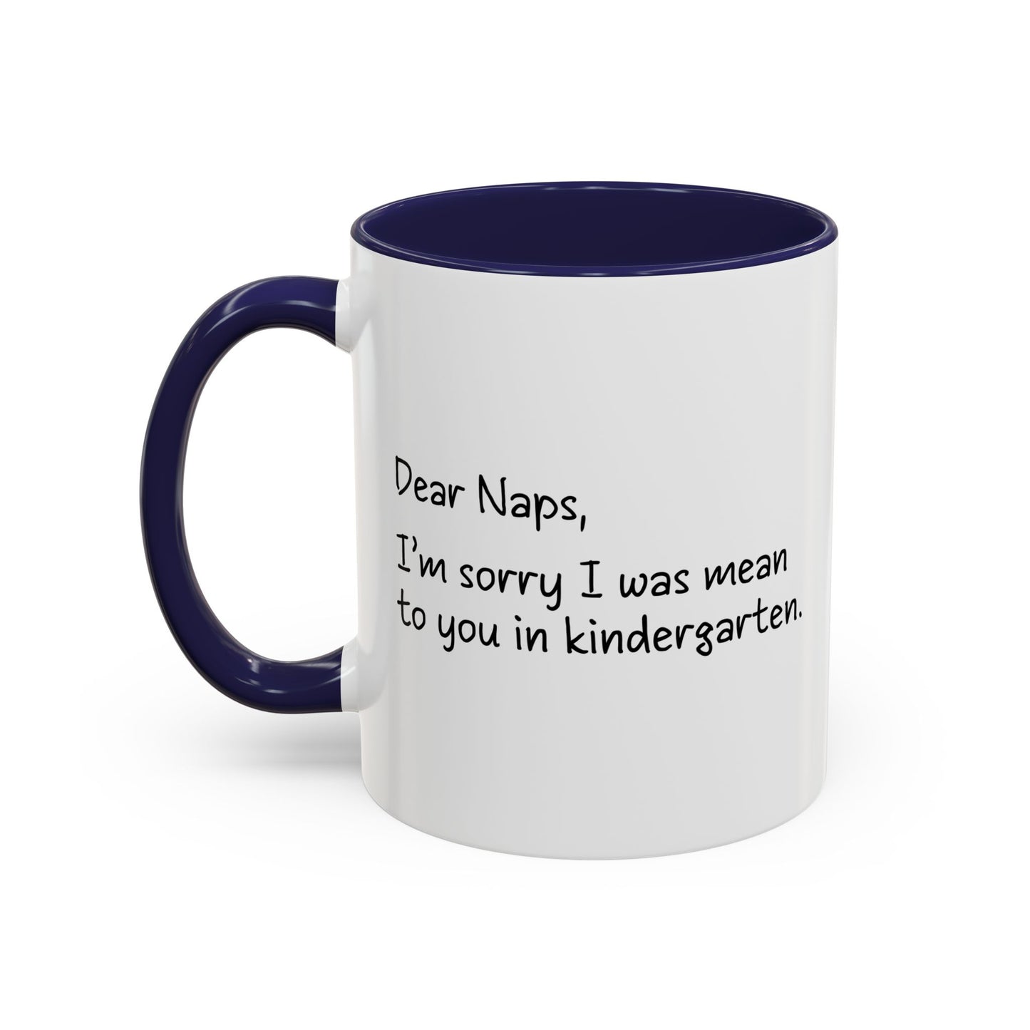 Dear Naps Accent BiColor Funny Sarcastic Mug