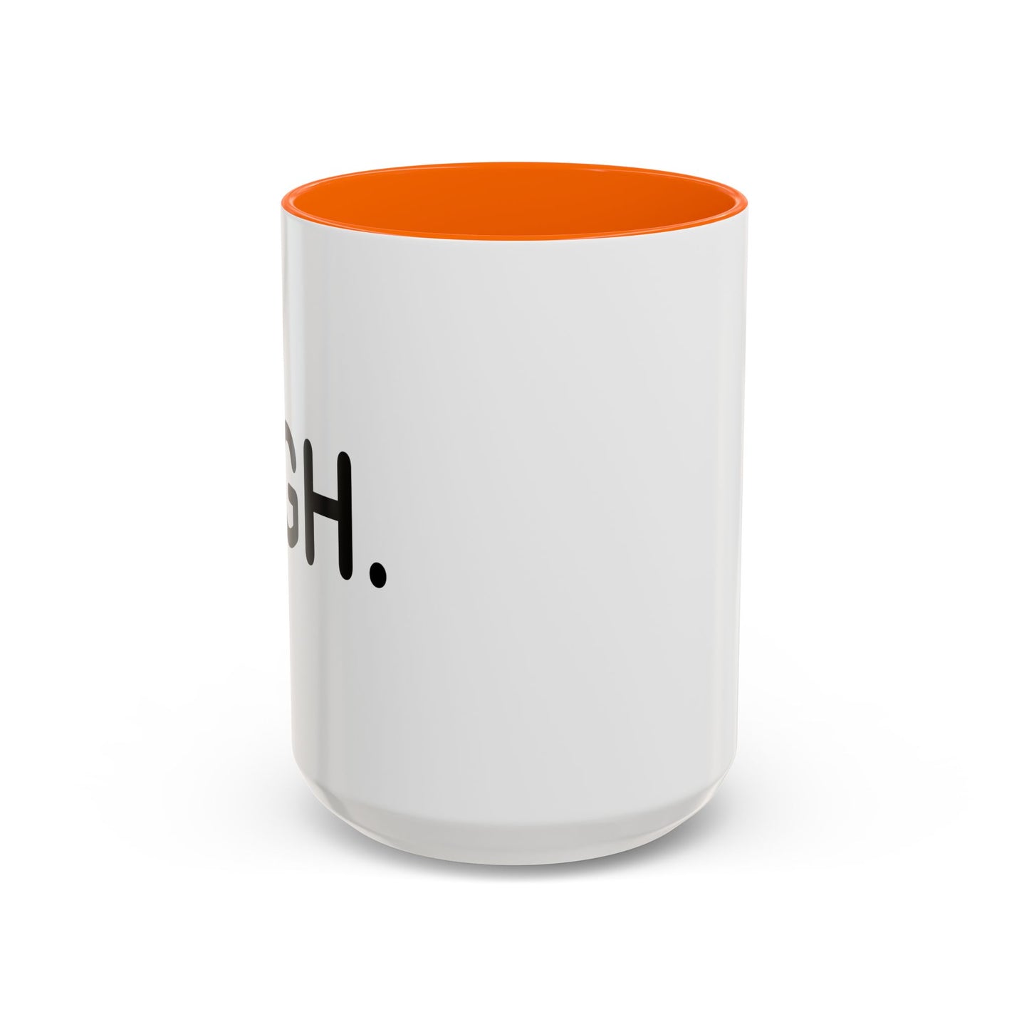 HIGH Accent BiColor Funny Sarcastic Mug