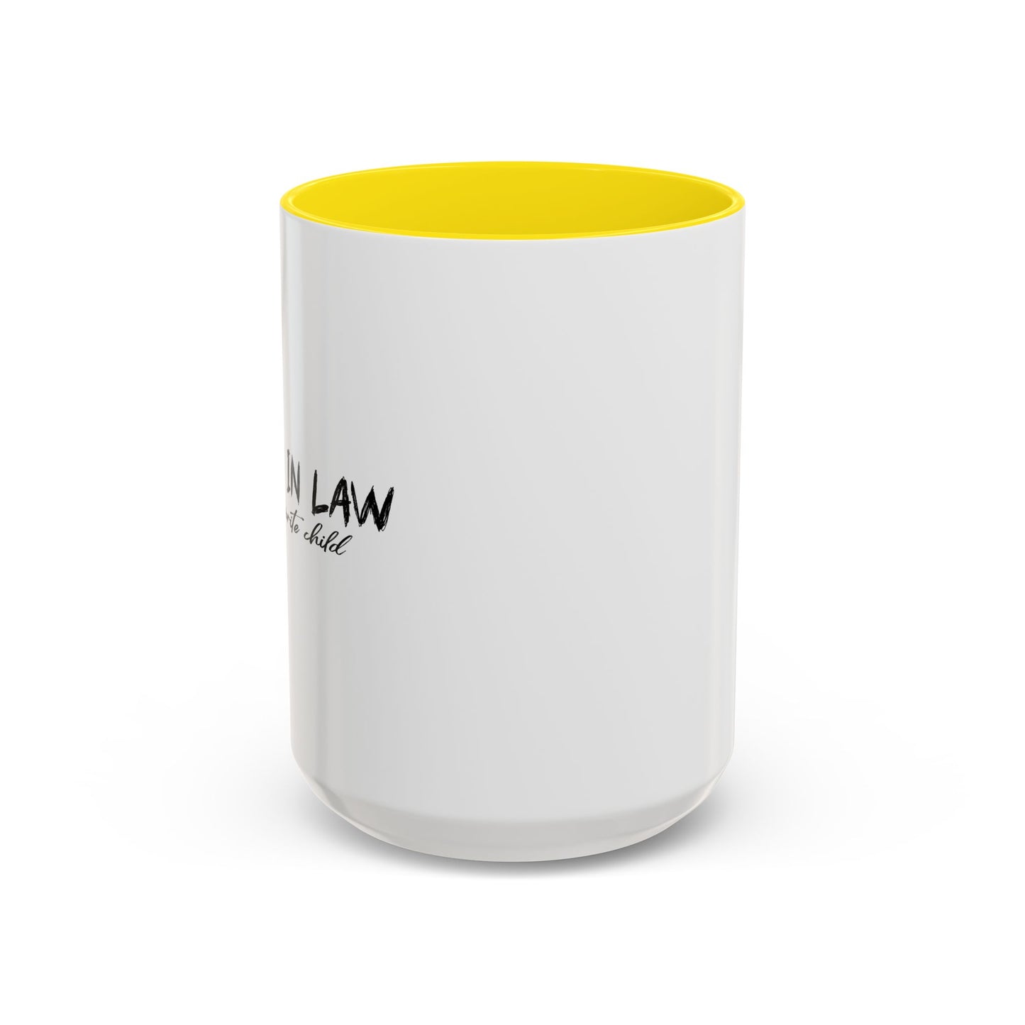 IS MY FAVORITE SON Accent BiColor Funny Sarcastic Mug